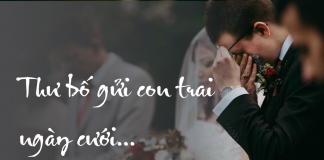 Thư bố gửi con trai ngày cưới…