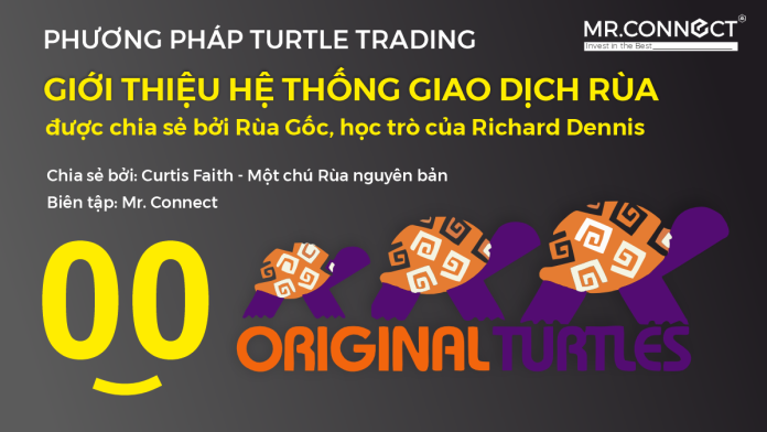 He-thong-giao-dich-con-rua-Turtle-Trading-Richard-Dennis-MrConnect