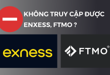 Không Truy Cập Được Exness, FTMO? Đây là cách giải quyết nhanh gọn, miễn phí, ổn định